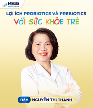 Lợi ích Probiotics và Prebiotics với sức khỏe trẻ